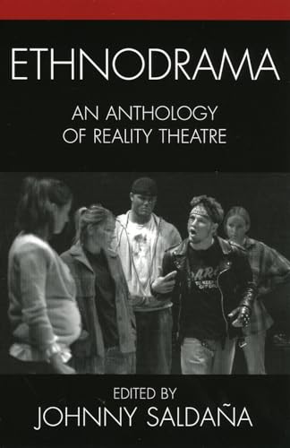 9780759108134: Ethnodrama: An Anthology of Reality Theatre (Crossroads in Qualitative Inquiry)