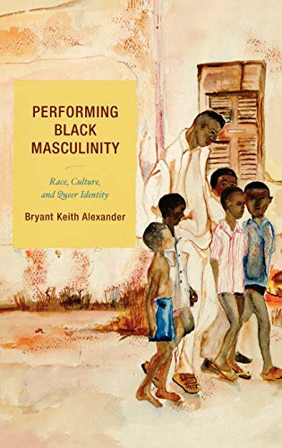 Stock image for Performing Black Masculinity Format: Hardcover for sale by INDOO