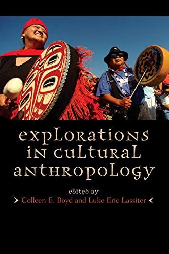 Stock image for Explorations in Cultural Anthropology : A Reader for sale by Better World Books