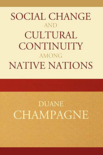 Beispielbild fr Social Change and Cultural Continuity among Native Nations (Volume 19) (Contemporary Native American Communities, 19) zum Verkauf von SecondSale