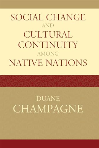 Stock image for Social Change and Cultural Continuity among Native Nations (Volume 19) (Contemporary Native American Communities, 19) for sale by SecondSale