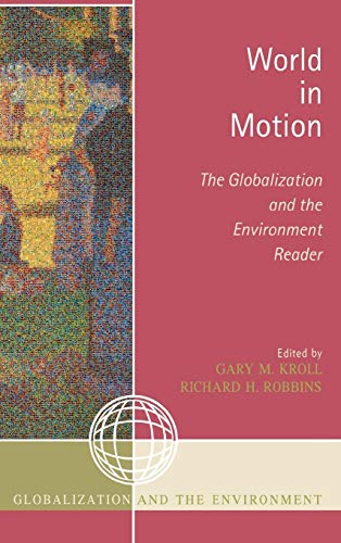 9780759110250: World in Motion: The Globalization and the Environment Reader