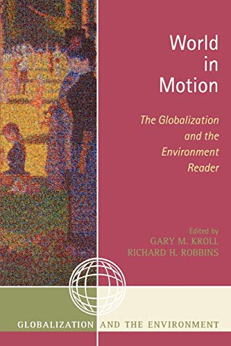 9780759110267: World in Motion: The Globalization and the Environment Reader