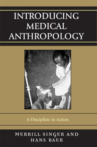 9780759110588: Introducing Medical Anthropology: A Discipline in Action