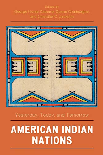 Imagen de archivo de American Indian Nations: Yesterday, Today, and Tomorrow (Contemporary Native American Communities) a la venta por kelseyskorner