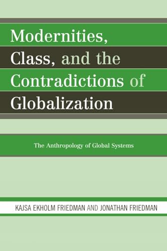 Stock image for Modernities, Class, and the Contradictions of Globalization for sale by Row By Row Bookshop