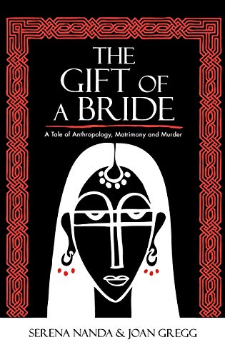 9780759111493: The Gift of a Bride: A Tale of Anthropology, Matrimony and Murder