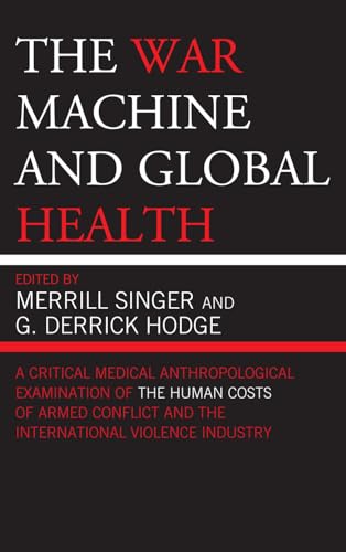 Beispielbild fr The War Machine and Global Health zum Verkauf von ThriftBooks-Dallas