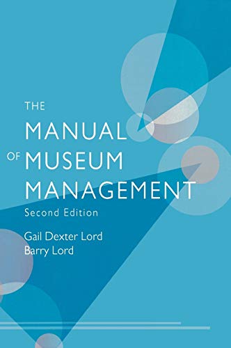 Stock image for The Manual of Museum Management for sale by Michael Lyons