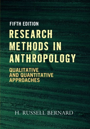RESEARCH METHODS IN ANTHROPOLOGY 5ED: Qualitative And Quantitative Approaches (9780759112421) by Bernard University Of Florida, H. Russell