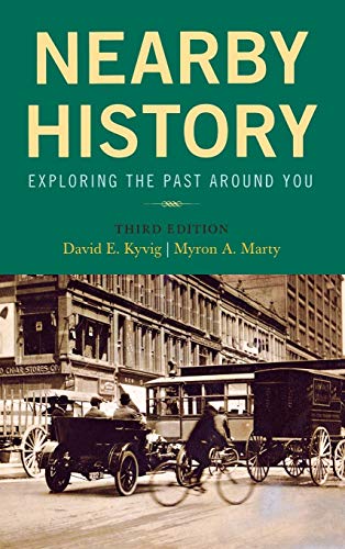 Beispielbild fr Nearby History: Exploring the Past Around You (American Association for State and Local History) zum Verkauf von Bookseller909