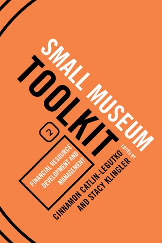 Stock image for Financial Resource Development and Management (Small Museum Toolkit, Book Two) (Small Museum Toolkit, Small Museum Toolkit, Book Two) for sale by Michael Lyons