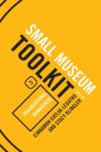 9780759119505: Organizational Management: Small Museum Toolkit, Book Three