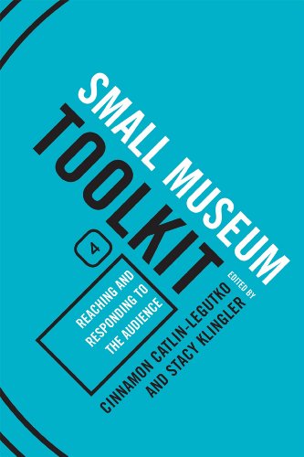 Stock image for Reaching and Responding to the Audience (Small Museum Toolkit, Book Four) (Small Museum Toolkit, Small Museum Toolkit, Book Four) for sale by Michael Lyons