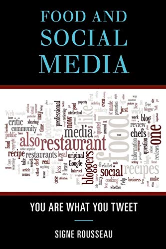 Stock image for Food and Social Media : You Are What You Tweet for sale by Better World Books