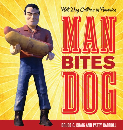 Beispielbild fr Man Bites Dog : Hot Dog Culture in America zum Verkauf von Better World Books