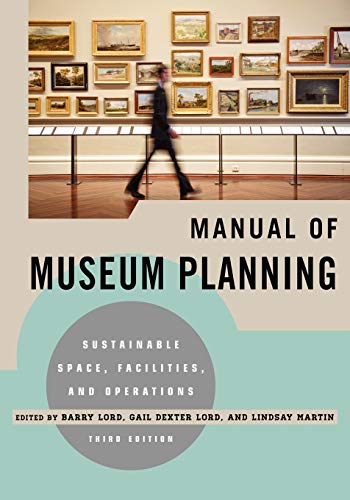 Stock image for Manual of Museum Planning: Sustainable Space, Facilities, and Operations for sale by HPB-Red