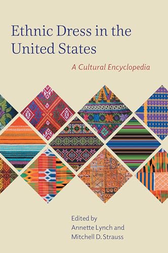 9780759121485: Ethnic Dress in the United States: A Cultural Encyclopedia