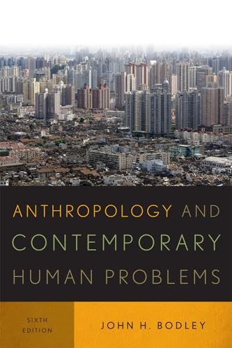9780759121577: Anthropology and Contemporary Human Problems