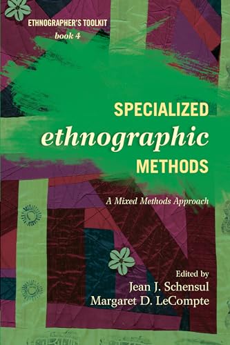 9780759122055: Specialized Ethnographic Methods: A Mixed Methods Approach (Ethnographer's Toolkit, Second Edition): 4