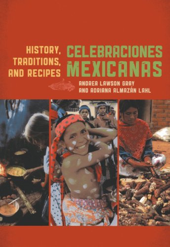 Beispielbild fr Celebraciones Mexicanas : History, Traditions, and Recipes zum Verkauf von Better World Books