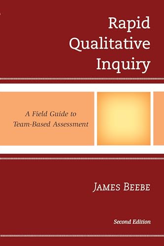 Beispielbild fr Rapid Qualitative Inquiry: A Field Guide to Team-Based Assessment zum Verkauf von GF Books, Inc.