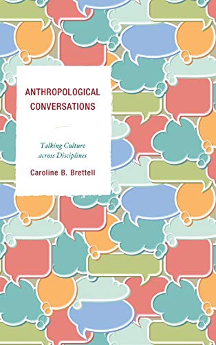 Stock image for Anthropological Conversations: Talking Culture across Disciplines for sale by HPB-Movies
