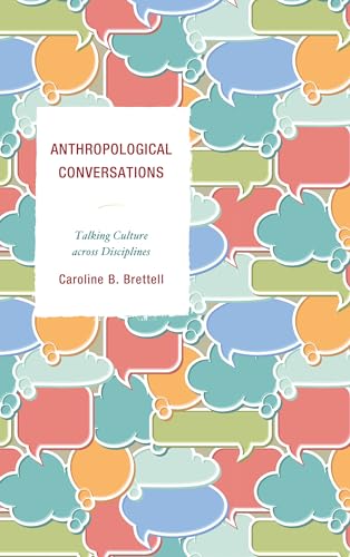 Stock image for Anthropological Conversations: Talking Culture across Disciplines for sale by HPB-Movies