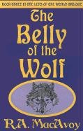 Beispielbild fr The Belly of the Wolf zum Verkauf von ThriftBooks-Dallas