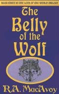 Stock image for The Belly of the Wolf for sale by ThriftBooks-Dallas