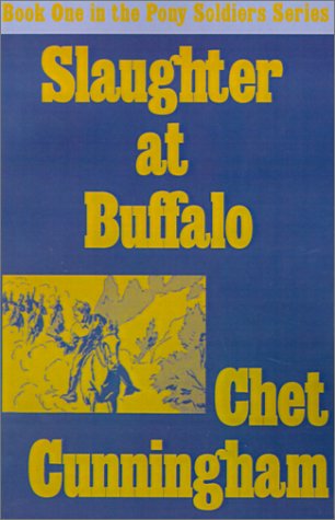 9780759214101: Slaughter at Buffalo Creek (Pony Soldiers, 1)