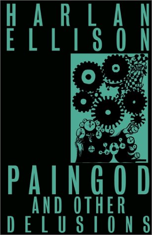 9780759229945: Paingod and other delusions