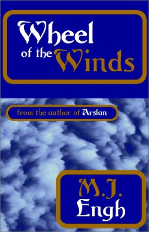 Wheel of the Winds (9780759233003) by Engh, M. J.
