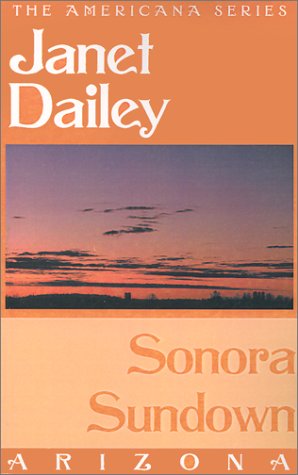 Imagen de archivo de Sonora Sundown: Arizona a la venta por ThriftBooks-Atlanta