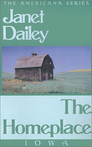 Imagen de archivo de The Homeplace (Janet Dailey Americana) a la venta por SecondSale