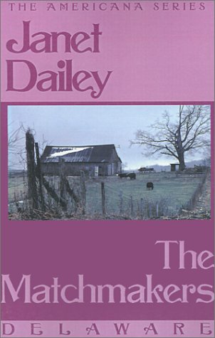 The Matchmakers (9780759238367) by Dailey, Janet