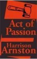 Act of Passion (9780759239180) by Arnston, Harrison