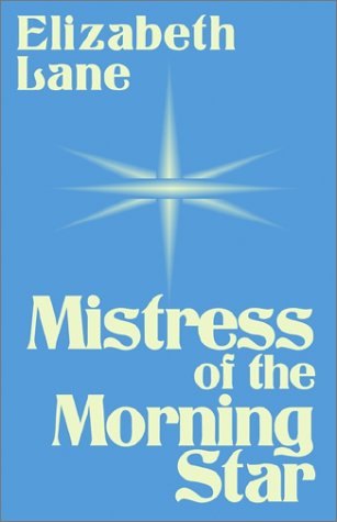 9780759240056: Mistress of the Morning Star