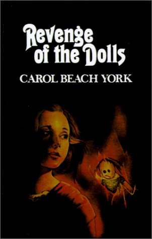 Revenge of the Dolls (9780759242258) by York, Carol Beach