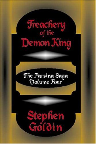 Beispielbild fr Treachery of the Demon King (The Parsina Saga, Volume 4) zum Verkauf von Munster & Company LLC, ABAA/ILAB