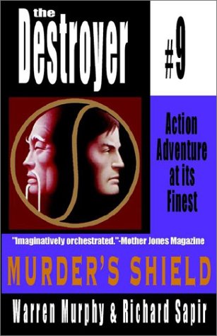 Murder's Shield (Destroyer, 9) (9780759245693) by Murphy, Warren; Sapir, Richard