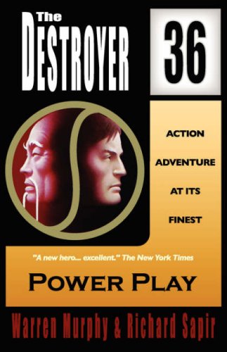 Power Play (The Destroyer) (9780759252240) by Murphy, Warren; Sapir, Richard