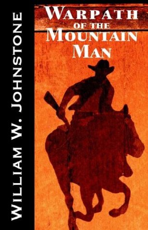 Imagen de archivo de Warpath of the Mountain Man (The Last Mountain Man) a la venta por SecondSale