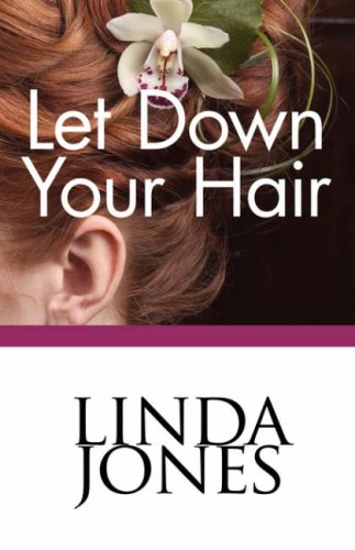 Let Down Your Hair (9780759257269) by Jones, Linda