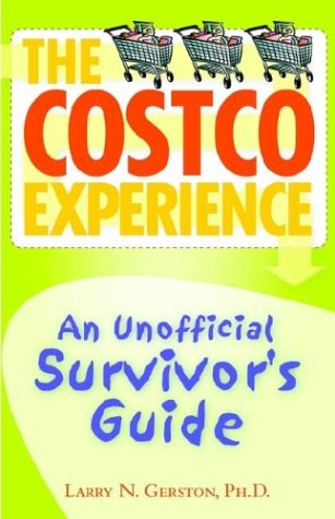 The Costco Experience: An Unofficial Survivor's Guide (9780759257344) by Gerston, Larry