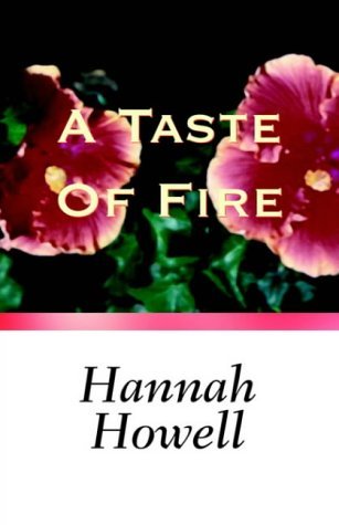 A Taste Of Fire (9780759258501) by Howell, Hannah