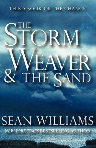 9780759285293: The Storm Weaver & the Sand (Third Book of the Change)