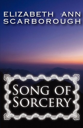 Song of Sorcery (9780759287303) by Scarborough, Elizabeth Ann