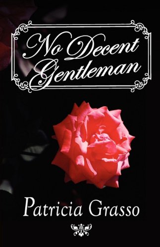 9780759296527: No Decent Gentleman