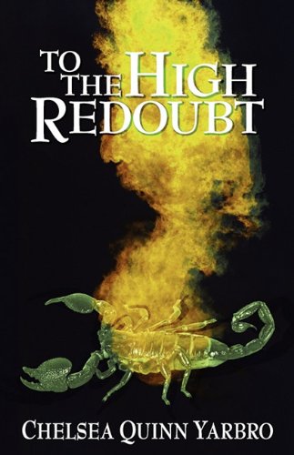 To the High Redoubt (9780759299504) by Yarbro, Chelsea Quinn